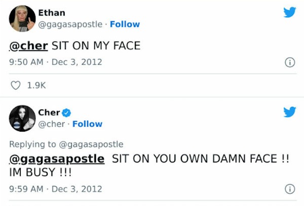 Celebrity clap backs - Music - Ethan . Sit On My Face Cher . Sit On You Own Damn Face !! Im Busy !!!