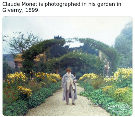 colorized historical photos - monet at giverny - Claude Monet is photographed in his garden in Giverny, 1899. Lorenzo Folli
