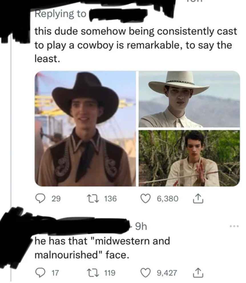 funny comments - fedora - this dude somehow being consistently cast to play a cowboy is remarkable, to say the least.
