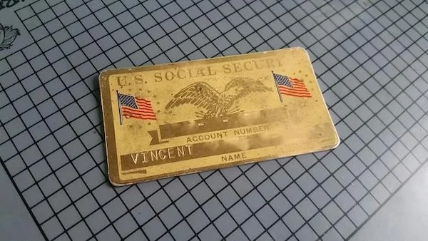 My Great-Grandfather’s social security card was made out of metal, not paper