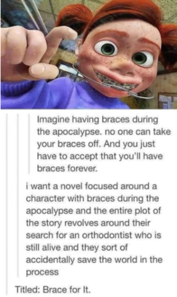 oddly specific posts - darla buscando a nemo gif - Imagine having braces during the apocalypse. no one can take your braces off. And you just have to accept that you'll have braces forever. i want a novel focused around a character with braces during the 