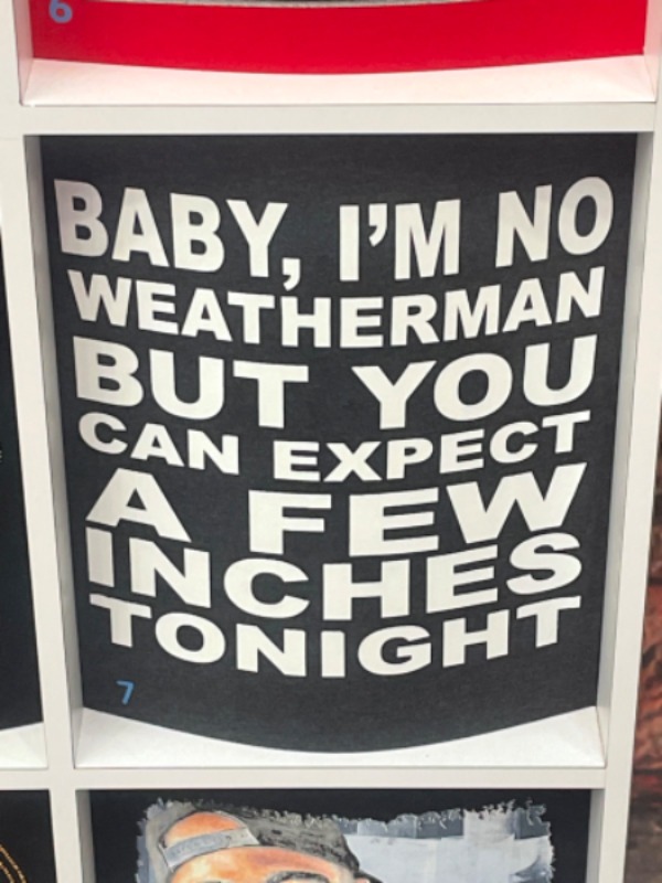 funny memes - parman energy - Baby, I'M No Weatherman But You Can Expect A Few Inches Tonight 7