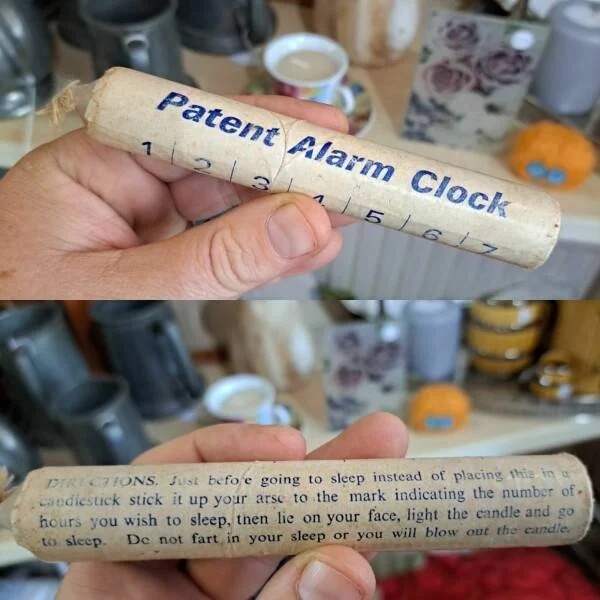 Alarm clock - Patent Alarm Clock 23 15 | 6 | 7 Directions. Just before going to sleep instead of placing this in a candlestick stick it up your arse to the mark indicating the number of hours you wish to sleep, then lie on your face, light the candle and 