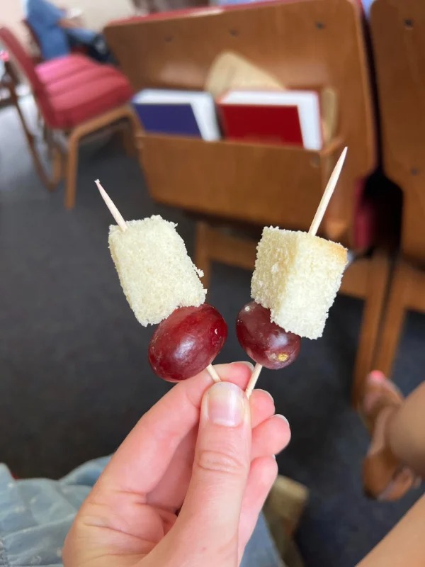 “My church does a grape instead of juice/wine for communion.”