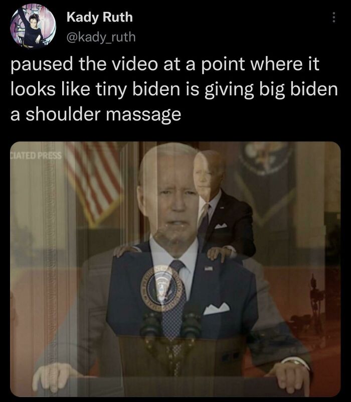 accidental comedy - tiny biden shoulder massage meme - Kady Ruth paused the video at a point where it looks tiny biden is giving big biden a shoulder massage Ciated Press Not Rons