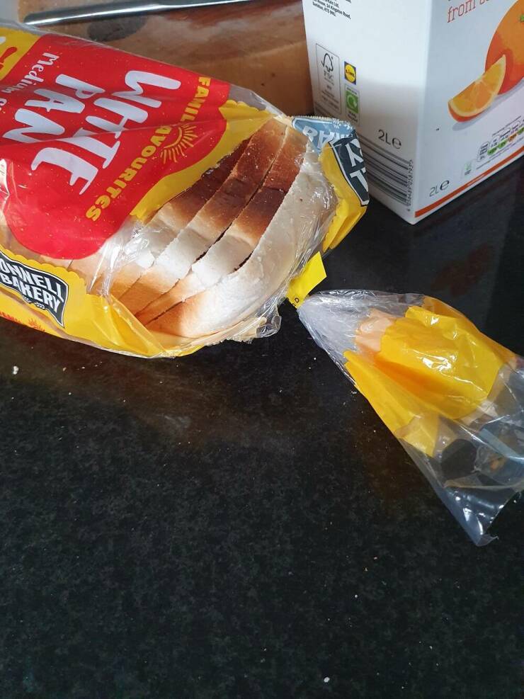 "The way my wife opens and leaves the bread"