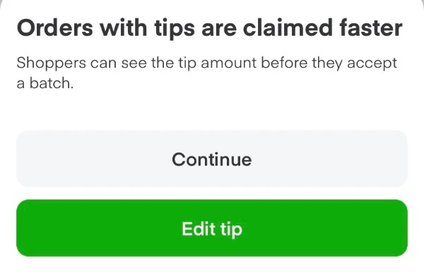 things that are total BS - advertise with us - Orders with tips are claimed faster Shoppers can see the tip amount before they accept a batch. Continue Edit tip