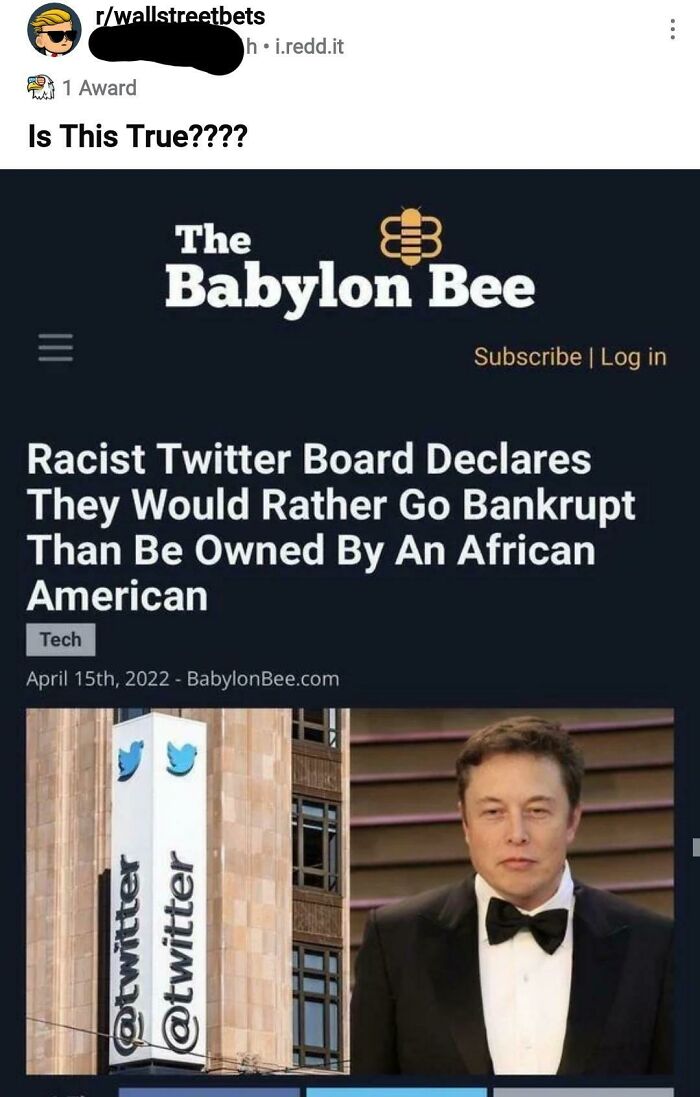 People who fell for fake news - The Babylon Bee Racist Twitter Board Declares They Would Rather Go Bankrupt Than Be Owned By An African American
