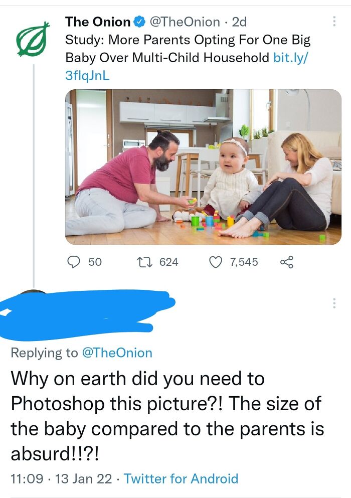 People who fell for fake news - Study More Parents Opting For One Big Baby Over did you need to Photoshop this picture?! The size of the baby compared to the parents is absurd!