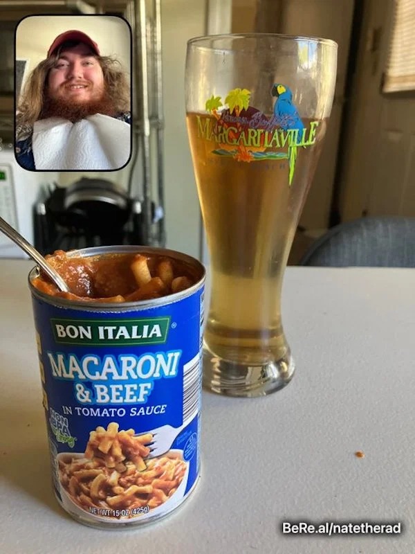 wtf BeReal images - drink - Bon Italia Macaroni & Beef In Tomato Sauce Net Wt 1502 1259 Marcarilaville BeRe.alnatetherad
