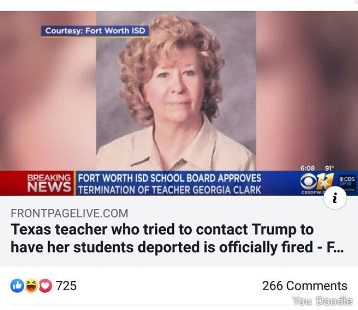 people who got owned by karma - media - Courtesy Fort Worth Isd Breaking Fort Worth Isd School Board Approves News Termination Of Teacher Georgia Clark 91 Ok Cbsdfw.C i 725 Cbs Dfw Frontpagelive.Com Texas teacher who tried to contact Trump to have her stu