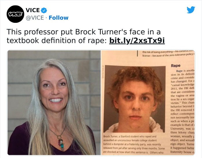 people who got owned by karma - brock turner textbook rape - Vice Vice This professor put Brock Turner's face in a textbook definition of rape bit.ly2xsTx9i the risk of losing everything his construc license because of the zerotolerance policy t Brock Tur