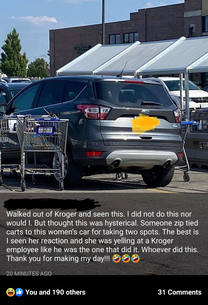 people who got owned by karma - bumper - Tallucke Walked out of Kroger and seen this. I did not do this nor would I. But thought this was hysterical. Someone zip tied carts to this women's car for taking two spots. The best is I seen her reaction and she 