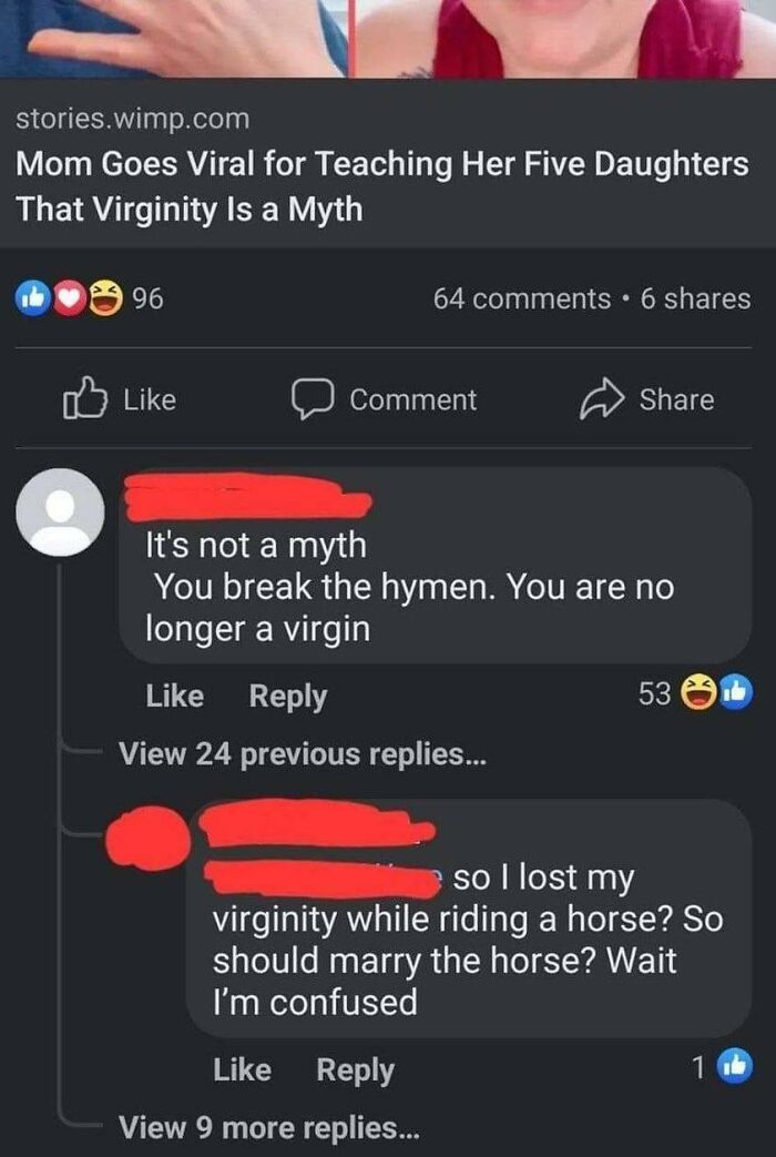 dumb people failing online - Hymen - stories.wimp.com Mom Goes Viral for Teaching Her Five Daughters That Virginity Is a Myth 96 64 6 Comment It's not a myth You break the hymen. You are no longer a virgin View 24 previous replies... View 9 more replies..