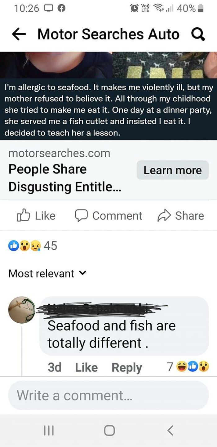 dumb people failing online - screenshot - Motor Searches Auto Q I'm allergic to seafood. It makes me violently ill, but my mother refused to believe it. All through my childhood she tried to make me eat it. One day at a dinner party, she served me a fish 
