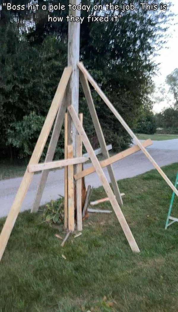 tired and failed funny - swing - "Boss hit a pole today on the job. This is how they fixed it
