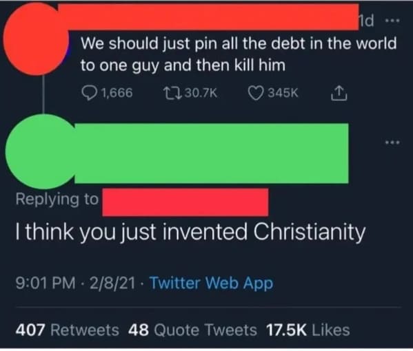 savage comments and comebacks - technically the truth - 1d We should just pin all the debt in the world to one guy and then kill him 1,666 I think you just invented Christianity 2821. Twitter Web App 407 48 Quote Tweets