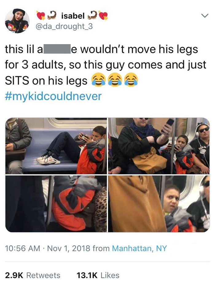 Petty Revenge - wouldn't move his legs for 3 adults, so this guy comes and just Sits on his legs from Manhattan, Ny