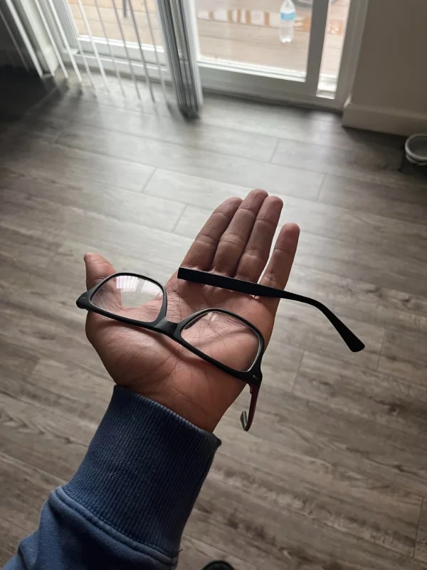 “My glasses finally came in this morning. Paid $375 and decided to save $80 and not get insurance and my daughter got ahold of them 2 hours after arriving.”