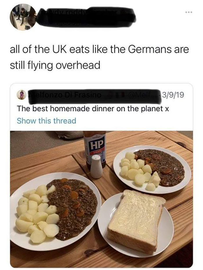 savage roasts - british eat like the germans are still flying overhead - vdy raddy all of the Uk eats the Germans are still flying overhead Melfonzo Di Frasino 3919 The best homemade dinner on the planet x Show this thread Hp