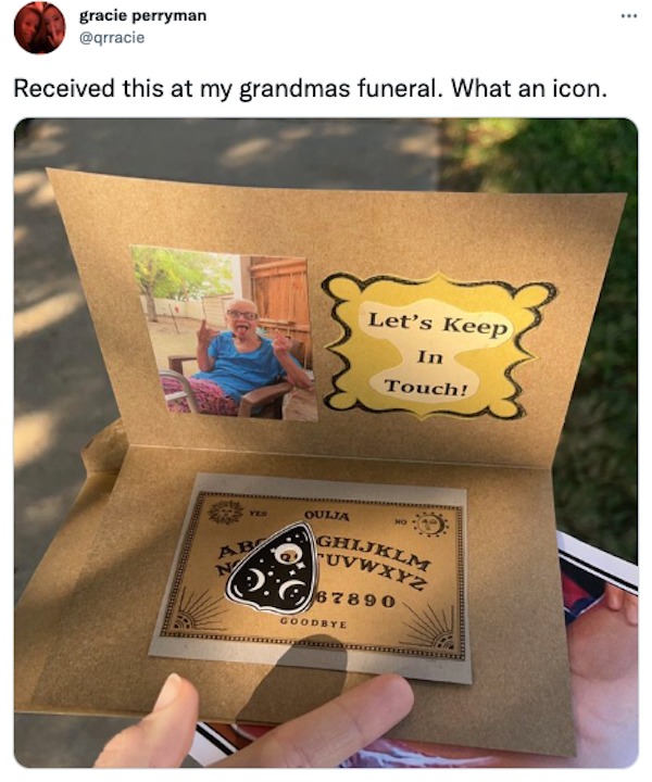 savage tweets - box - gracie perryman Received this at my grandmas funeral. What an icon. Ab N Oulja Let's Keep Goodbye In Touch! Ghijklm Uvwxyz 67890