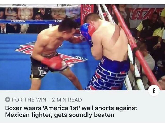Messed up headlines - pradal serey - Fiennessy Mennessy Zl. Fichhossy Henr Naich For The Win 2 Min Read Boxer wears 'America 1st' wall shorts against Mexican fighter, gets soundly beaten 22
