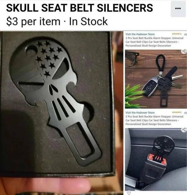 WTF Things That Actually Exist - punisher seat belt silencer - Skull Seat Belt Silencers $3 per item In Stock . ... 4