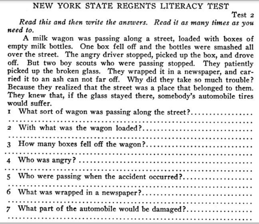 fascinating photos - document - New York State Regents Literacy Test Test 2 Read this and then write the answers. Read it as many times as you need to. A milk wagon was passing along a street, loaded with boxes of empty milk bottles. One box fell off and 