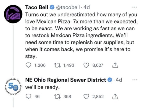 savage comments - Taco Bell - Regional Nor Onio how many of you Taco Bell 4d Turns out we underestimated love Mexican Pizza. 7x more than we expected, to be exact. We are working as fast as we can to restock Mexican Pizza ingredients. We'll need some time
