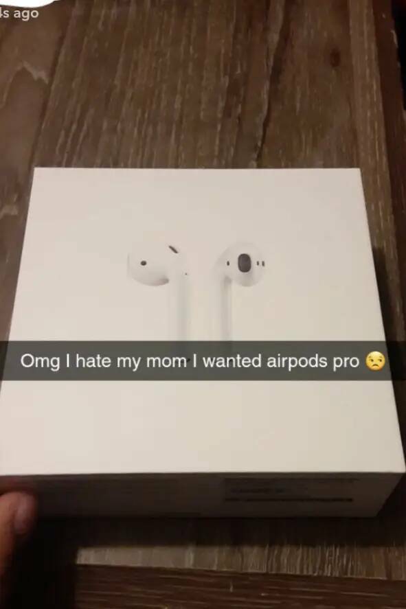 Entitled brat kids - Omg I hate my mom I wanted airpods pro