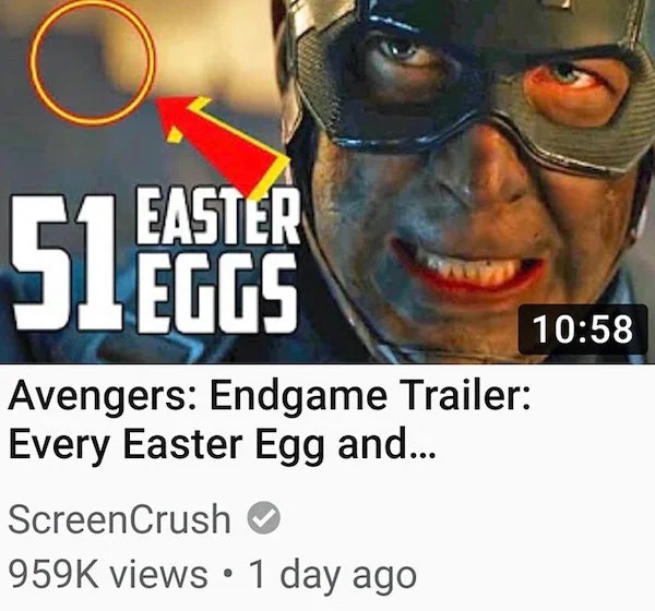 clearly fake thumbnails - photo caption - Easter 51EGGS Avengers Endgame Trailer Every Easter Egg and... ScreenCrush views 1 day ago
