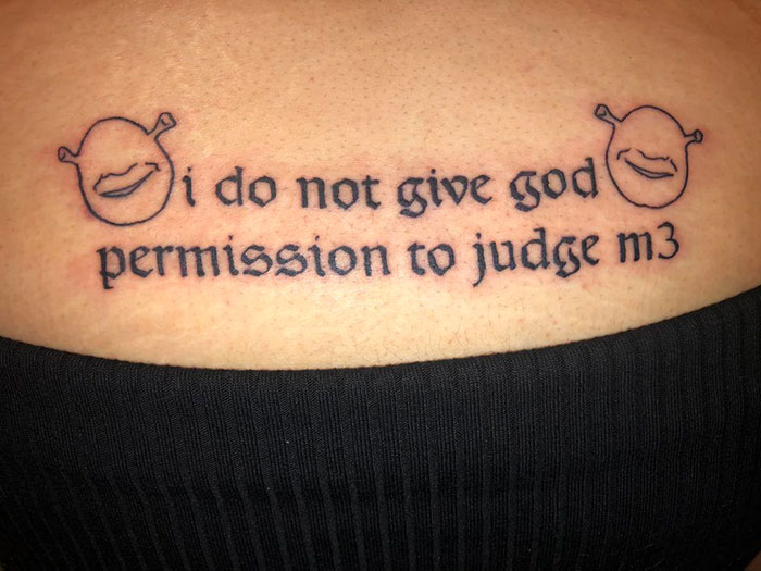 Really Bad Tattoos - tattoo - i do not give god permission to judge m3