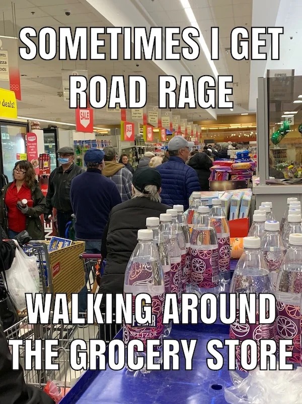 spicy and NSFW memes tantric tuesday - marketplace - ents zza ods deals! Sometimes I Get Road Rage Sale Sale 20 Express Walking Around 2017 Seltzer The Grocery Store