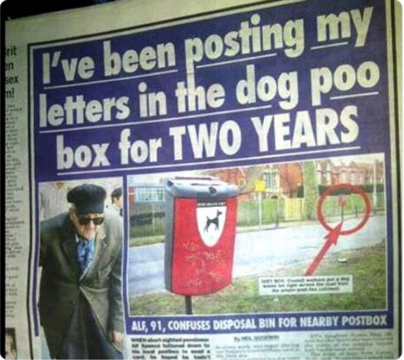 Funny news headlines - funny headline - rit en sex m! I've been posting my letters in the dog poo box for Two Yea