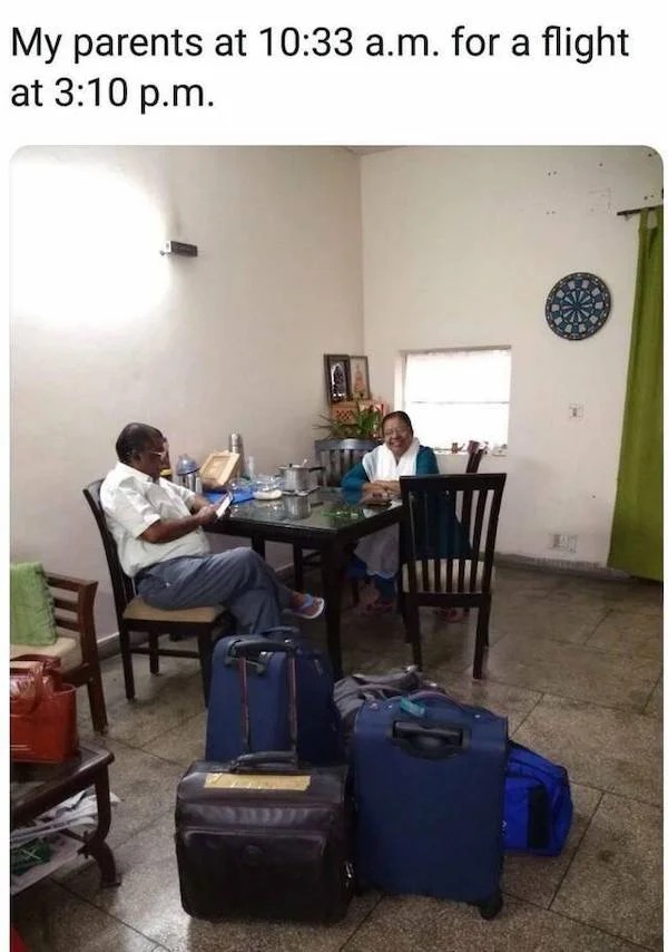 Memes that tell the truth - desk - My parents at a.m. for a flight at p.m.