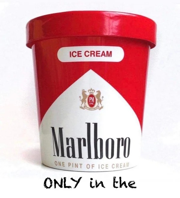 spicy memes for thirsty thursday - marlboro cigarettes 1960s - Ice Cream 161 Pm Inc. Marlboro One Pint Of Ice Cream Only in the