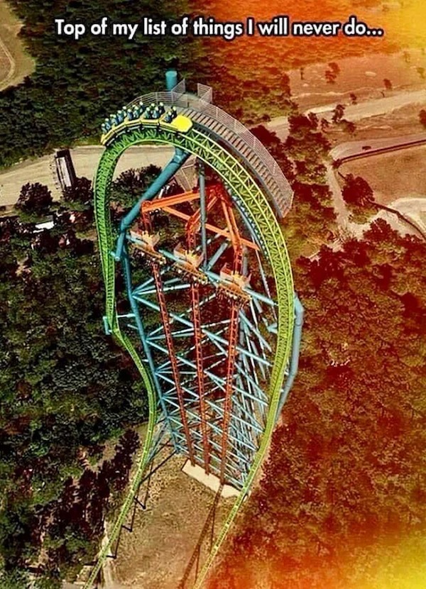 spicy memes for thirsty thursday - six flags great adventure kingda ka - Top of my list of things I will never do... Kvi Wa