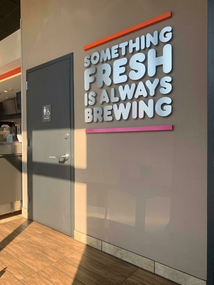 One job fails - funny sign fails - Moven There Something Fresh Is Always Brewing