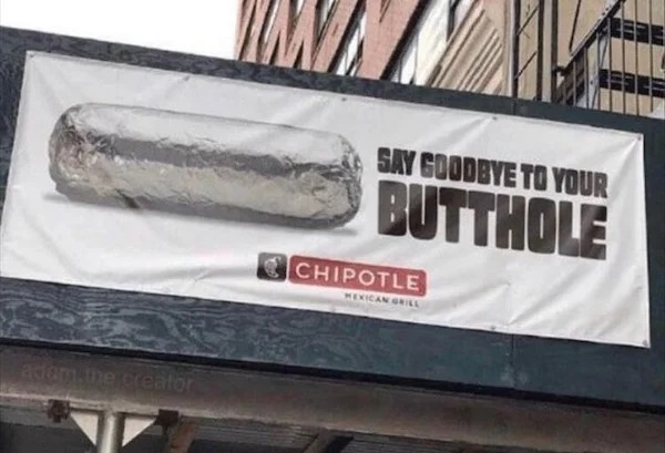 Random Pics - vehicle - adam the creator Say Goodbye To Your Butthole Chipotle Mexican Grill