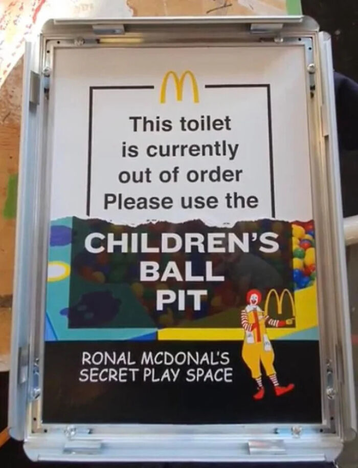 Funny vandalism - M This toilet is currently out of order Please use the Children'S Ball P