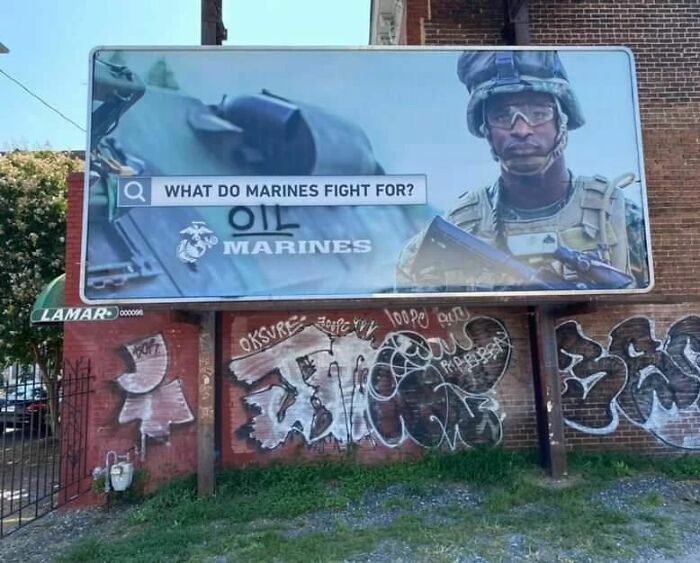 Funny vandalism - mural - Q What Do Marines Fight For? Oil Mar