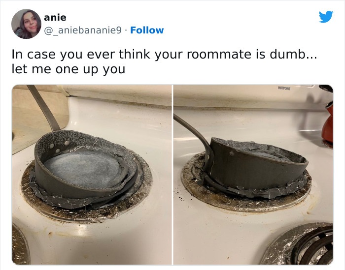 terrible roommates - anie . In case you ever think your roommate is dumb... let me one up you Hotpoint