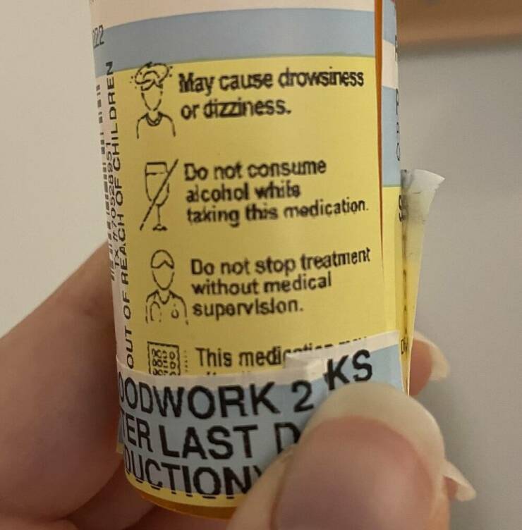 “My cat’s medication says not to drink alcohol with it.”