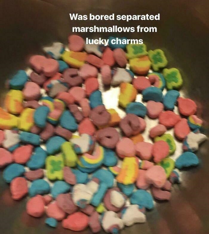 Cringe People Who Think They're Cool - confectionery - Was bored separated marshmallows from lucky charms