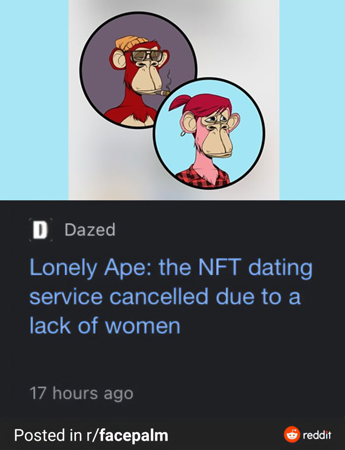 cringe pics - cartoon - D Dazed Lonely Ape the Nft dating service cancelled due to a lack of women 17 hours ago Posted in rfacepalm reddit
