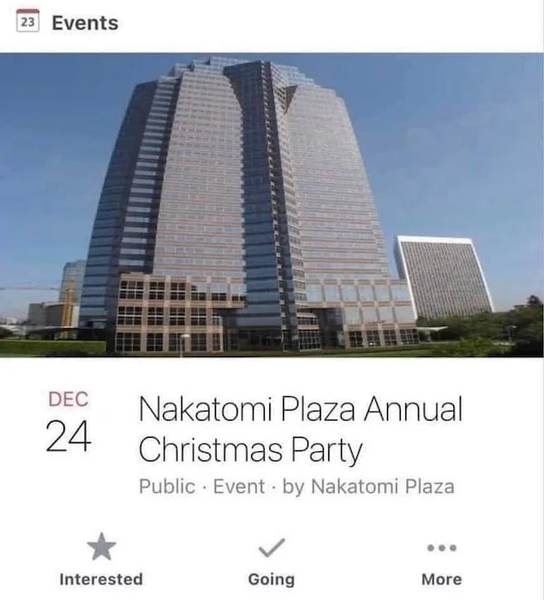 Funny Pics And Memes - Fox Plaza -  Christmas Party Public Event by Nakatomi Plaza Interested Going More