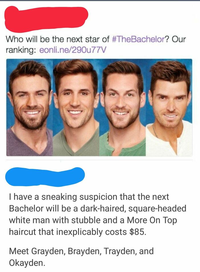 brutal comments - smile - Who will be the next star of ? Our ranking eonli.ne290u77V I have a sneaking suspicion that the next Bachelor will be a darkhaired, squareheaded white man with stubble and a More On Top haircut that inexplicably costs $85. Meet G