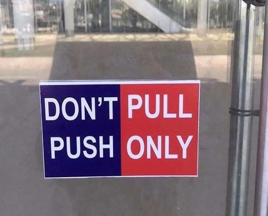 instructions unclear - you had one job fails - Don'T Pull Push Only