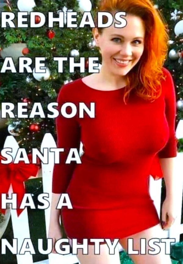 spicey sex memes and pics - naughty redheads - Redheads Are The Reason Santa Has A Naughty List