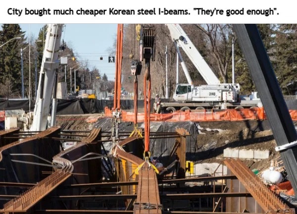 too true memes -  construction - City bought much cheaper Korean steel Ibeams. "They're good enough". F Wird In 3140 wwwwwwwwwwww